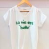 t-shirt "La vie est belle"